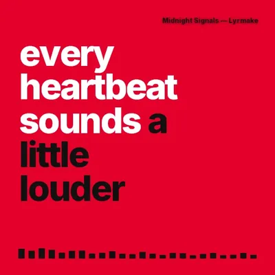 Modèle Swiss&nbsp;: «&nbsp;every heartbeat sounds a little louder&nbsp;» en noir et blanc sur fond rouge.